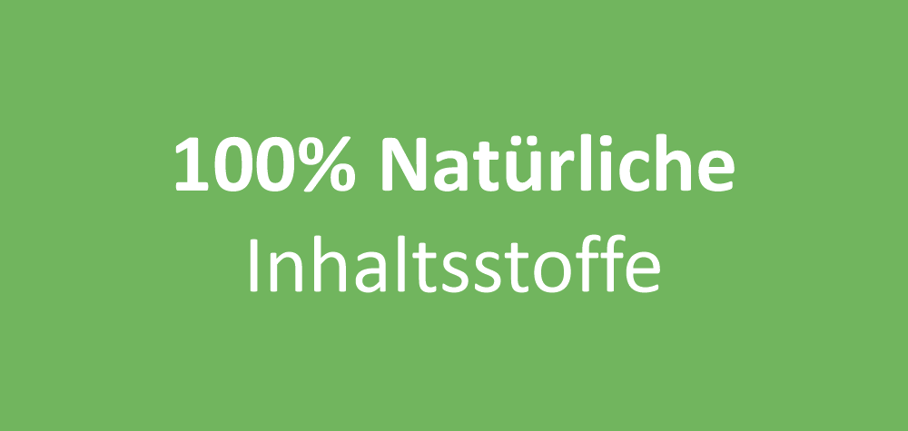 100 Prozent natürliche Inhaltsstoffe.